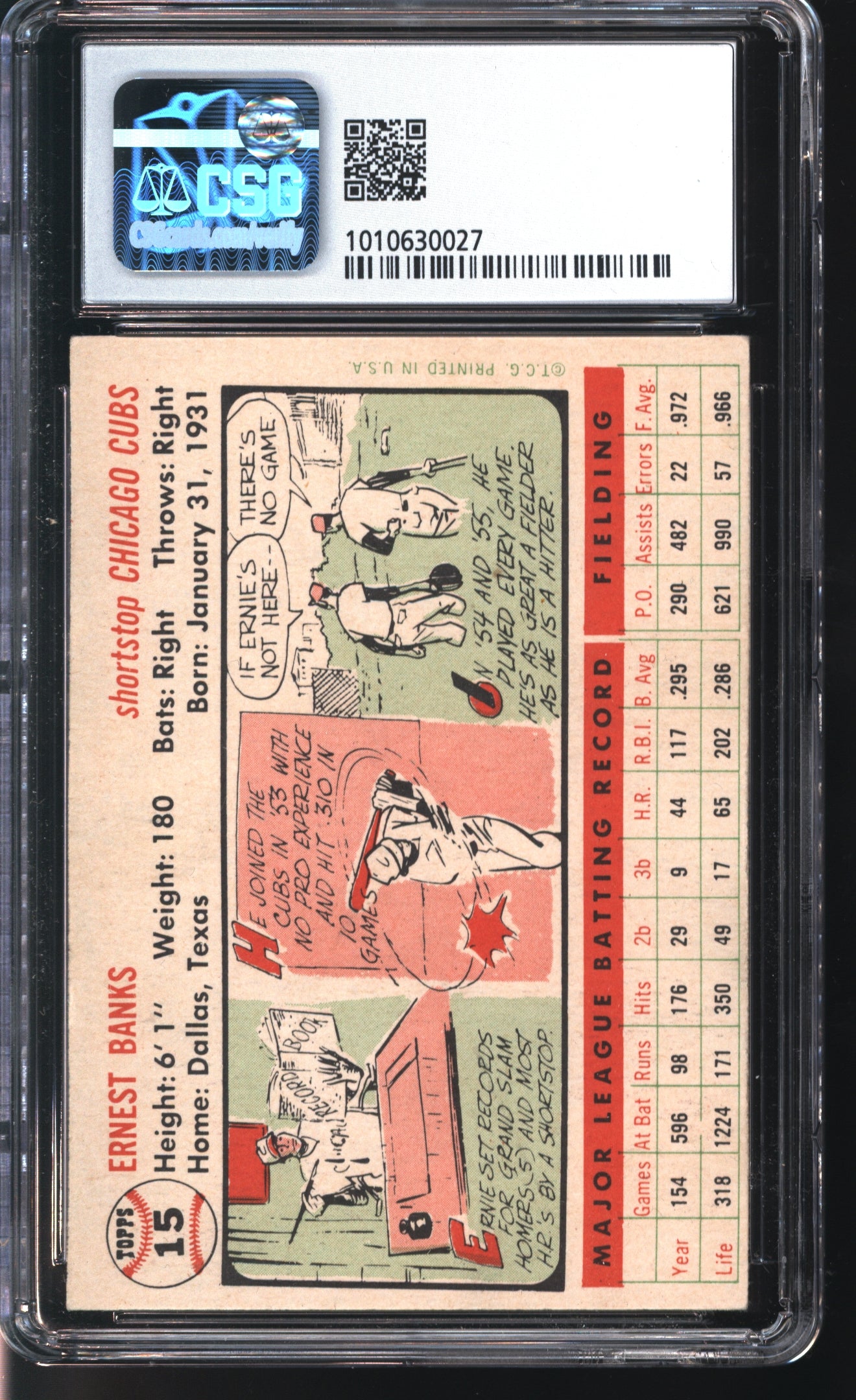 1956 Topps Ernie Banks # 15 Graded CSG 4