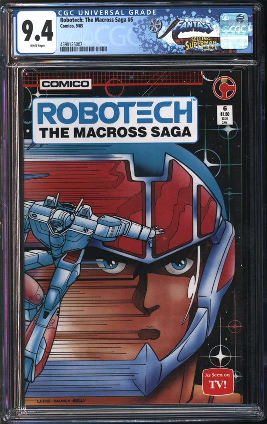 Comico Comics Robotech: The Macross Saga #6 9/85 FANTAST CGC 9.4 White Pages